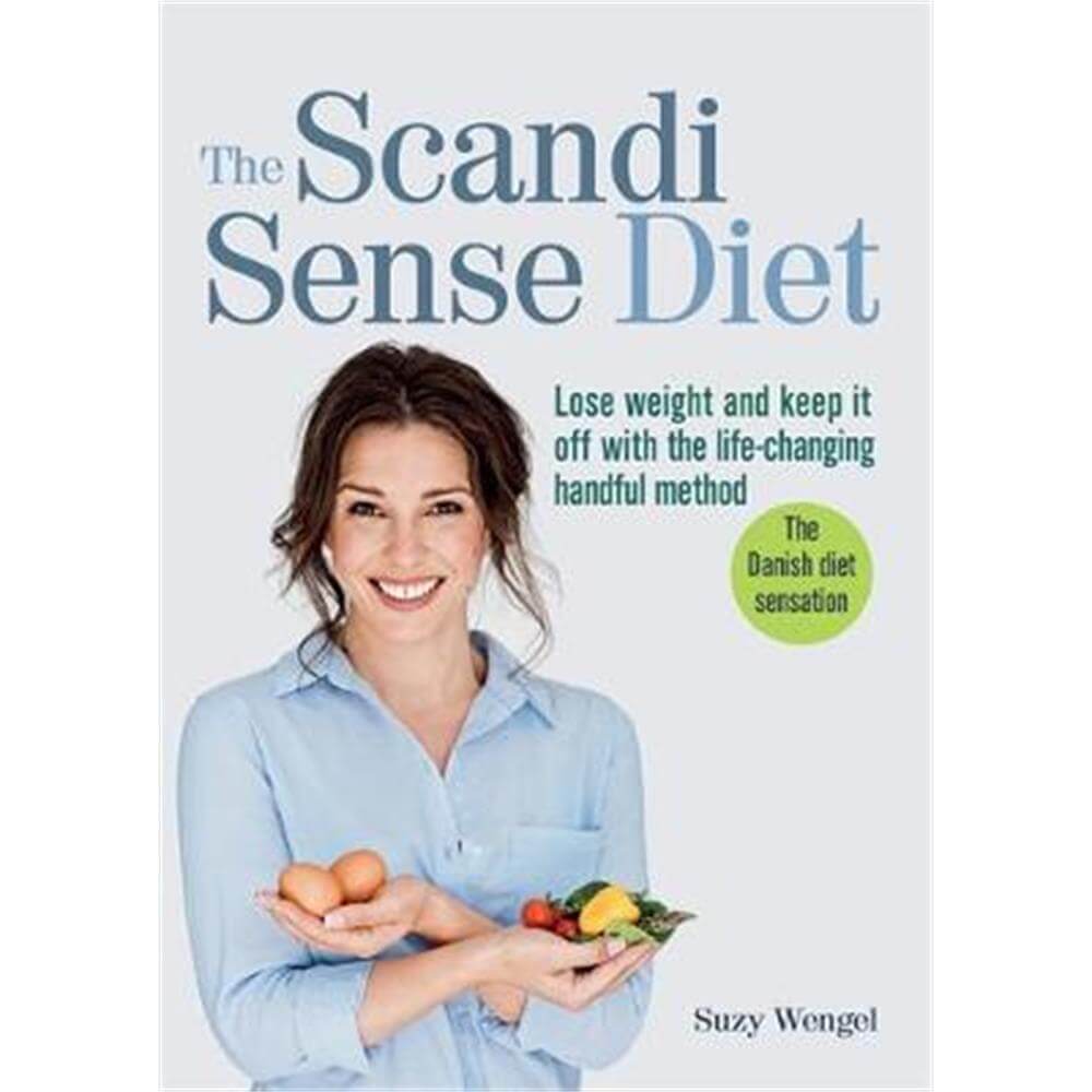 The Scandi Sense Diet (Paperback) - Suzy Wengel
